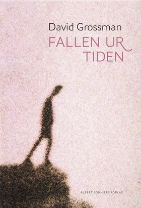 Valokuva kirjasta David Grossman Fallen ur tiden, kuuluu tuoteryhmään Ruots kaunokirjat.
