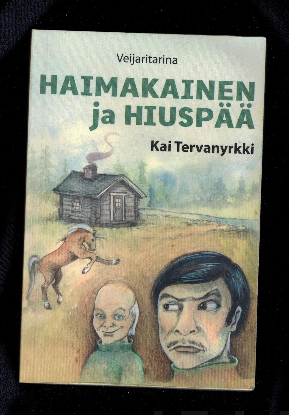 Valokuva kirjasta Kai Tervanyrkki Haimakainen ja Hiuspää, kuuluu tuoteryhmään Muut kaunokirjat.