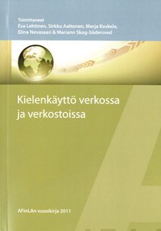 Valokuva kirjasta  Kielenkäyttö verkossa ja verkostoissa, kuuluu tuoteryhmään Muut tietokirjat.