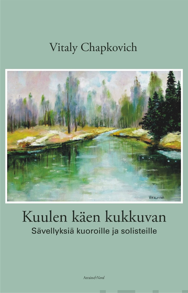 Valokuva kirjasta Vitaly Chapkovits Kuulen käen kukkuvan, kuuluu tuoteryhmään Musiikki.