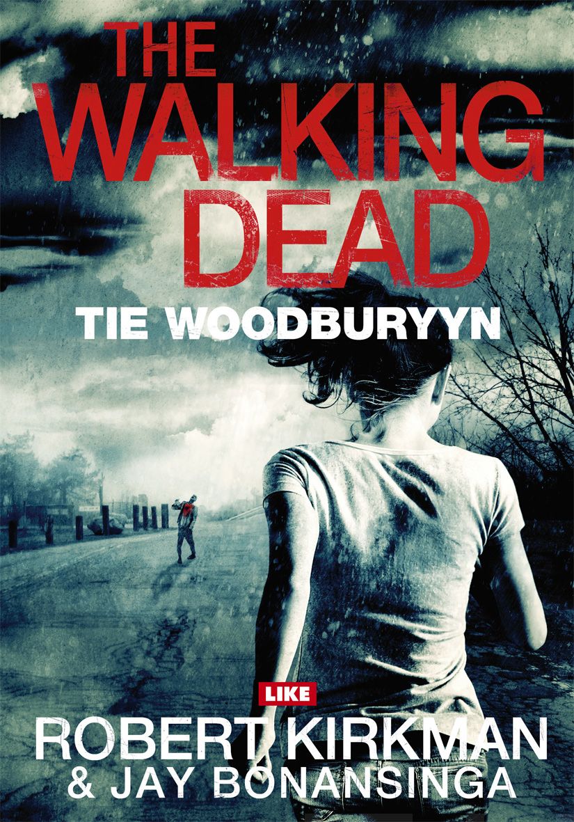 Valokuva kirjasta Robert Kirkman / Jay Bonansinga Walking Dead, The, kuuluu tuoteryhmään E-kirjat kauno.