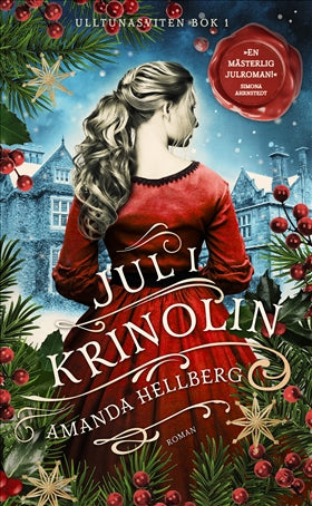 Valokuva kirjasta Amanda Hellberg Jul i krinolin, kuuluu tuoteryhmään Ruots kaunokirjat.