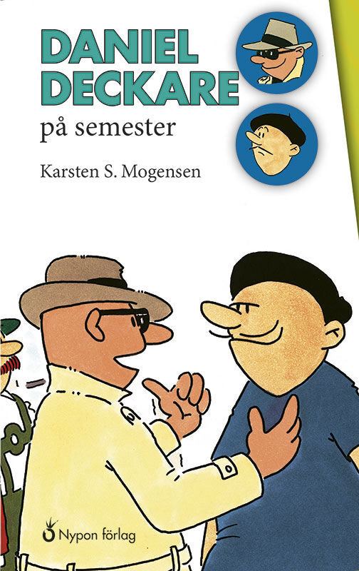 Valokuva kirjasta Karsten S. Mogensen Daniel Deckare på semester, kuuluu tuoteryhmään Ruots lapset nuoret ja sarjakuvat.