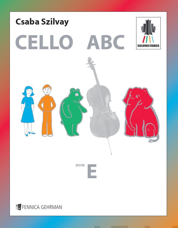 Valokuva kirjasta Csaba Szilvay Colourstrings Cello ABC: BOOK E, kuuluu tuoteryhmään Musiikki.