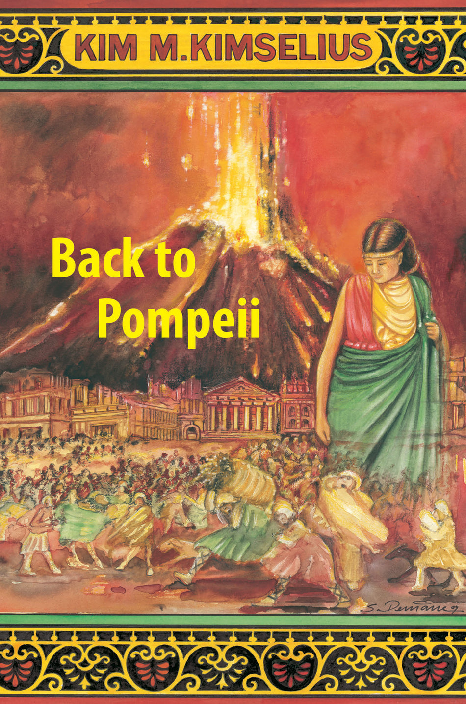 Valokuva kirjasta Kim M. Kimselius Back to Pompeii, kuuluu tuoteryhmään Ruots lapset nuoret ja sarjakuvat.