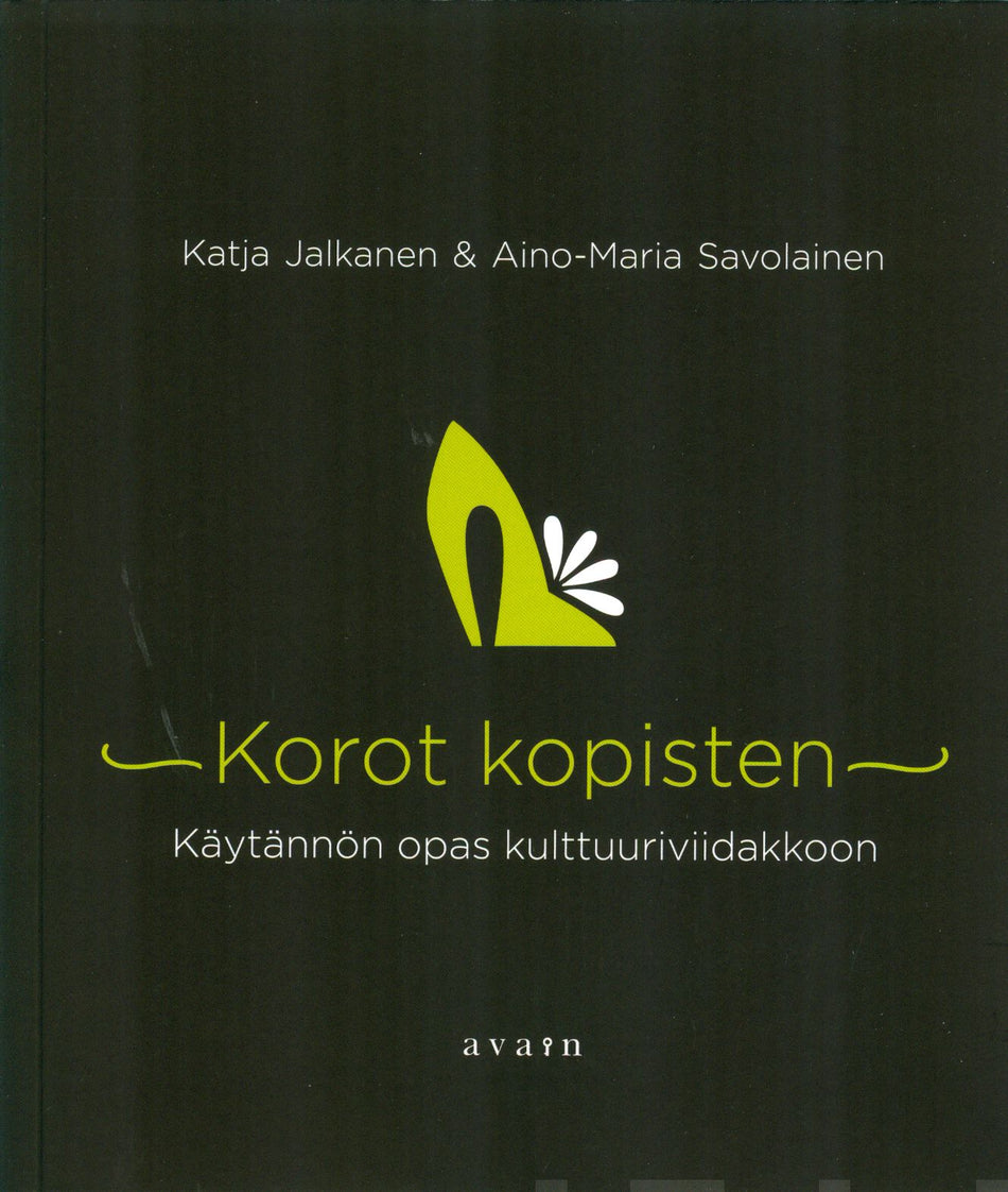 Valokuva kirjasta Katja Jalkanen / Aino Maria Savolainen Korot kopisten, kuuluu tuoteryhmään Talous yhteiskunta.