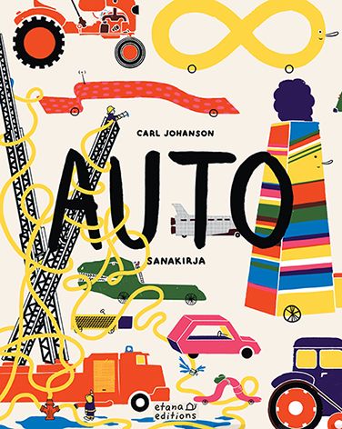 Valokuva kirjasta Carl Johanson Auto, kuuluu tuoteryhmään Lasten kuvakirjat.