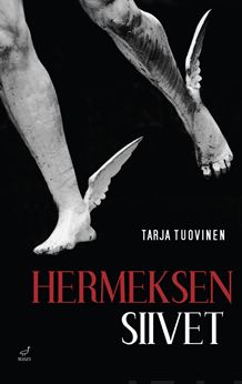 Valokuva kirjasta Tarja Tuovinen Hermeksen siivet, kuuluu tuoteryhmään Muut kaunokirjat.
