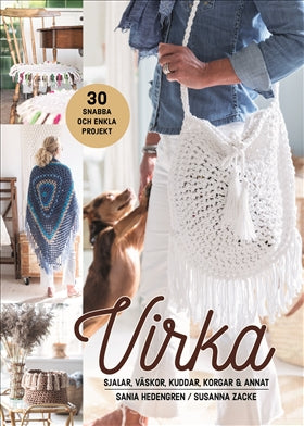 Valokuva kirjasta Sania Hedengren / Susanna Zacke Virka sjalar, väskor, kuddar, korgar &amp; annat, kuuluu tuoteryhmään Ruots harrasteet taide.