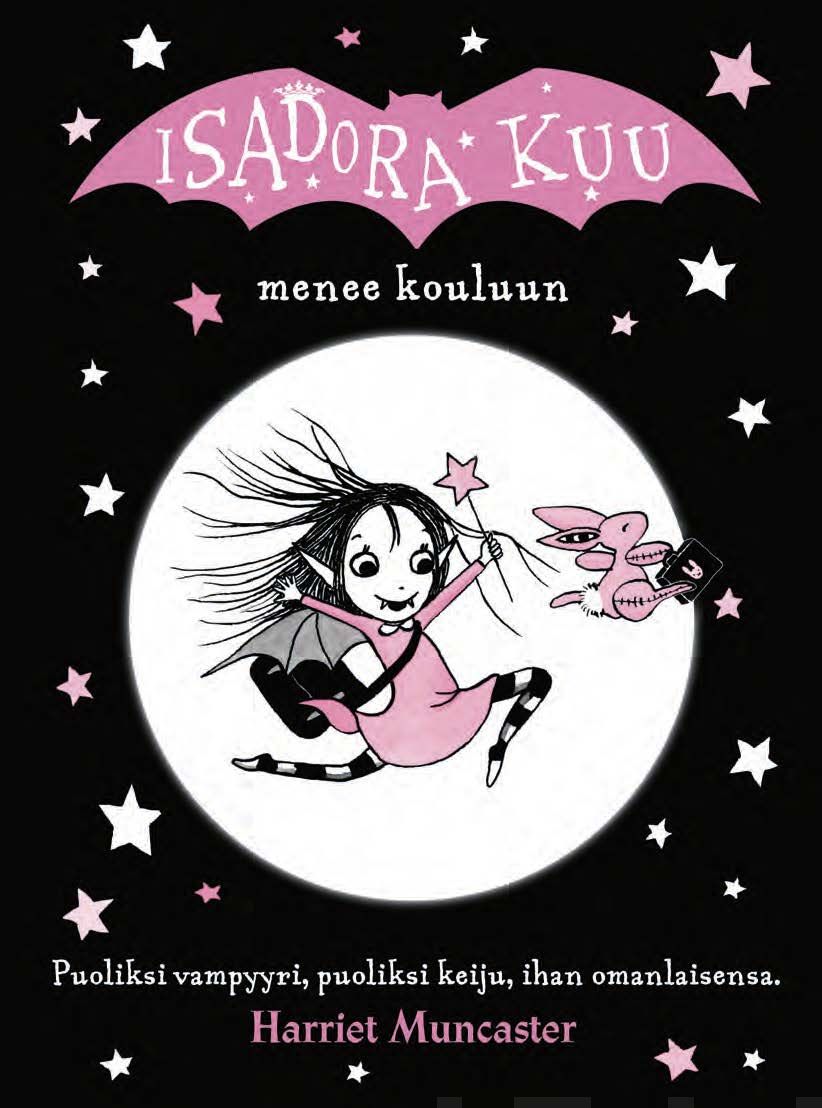 Valokuva kirjasta Harriet Muncaster Isadora Kuu menee kouluun, kuuluu tuoteryhmään Lasten romaanit lorut ja runot.