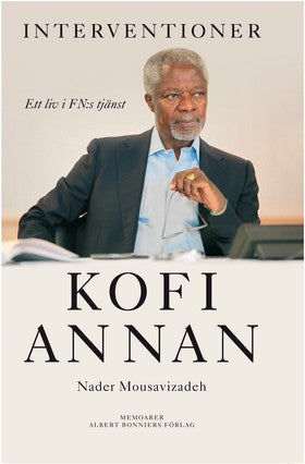 Valokuva kirjasta Kofi Annan / Nader Mousavizadeh Interventioner : ett liv i FN:s tjänst, kuuluu tuoteryhmään Ruots muu tieto.