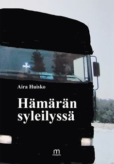 Valokuva kirjasta Aira Huisko Hämärän syleilyssä, kuuluu tuoteryhmään Muut kaunokirjat.