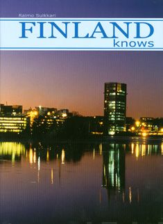 Valokuva kirjasta Raimo Suikkari Finland knows (Osaava Suomi, engl.), kuuluu tuoteryhmään Matkat.