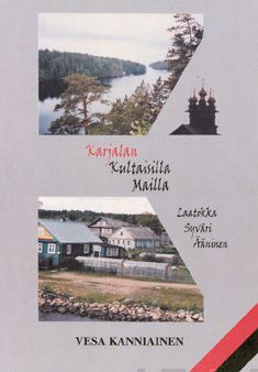 Valokuva kirjasta Vesa Kanniainen Karjalan kultaisilla mailla, kuuluu tuoteryhmään Historia.