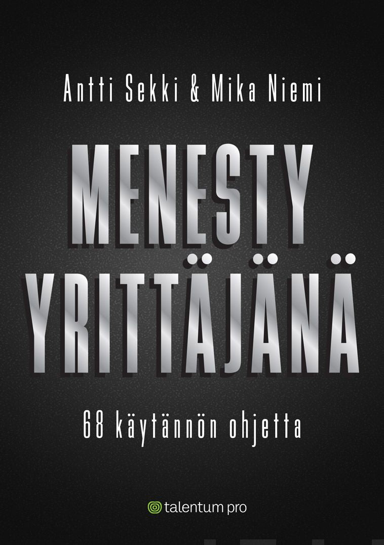 Valokuva kirjasta Antti Sekki / Mika Niemi Menesty yrittäjänä, kuuluu tuoteryhmään E-kirjat tieto.