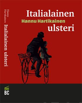 Valokuva kirjasta Hannu Hartikainen Italialainen ulsteri, kuuluu tuoteryhmään Muut kaunokirjat.