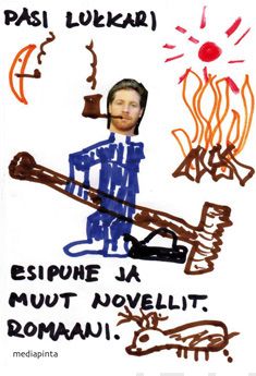 Valokuva kirjasta Pasi Lukkari Esipuhe ja muut novellit, kuuluu tuoteryhmään Muut kaunokirjat.