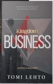 Valokuva kirjasta Tomi Lehto Kingdom Business, kuuluu tuoteryhmään Uskonto raamatut.