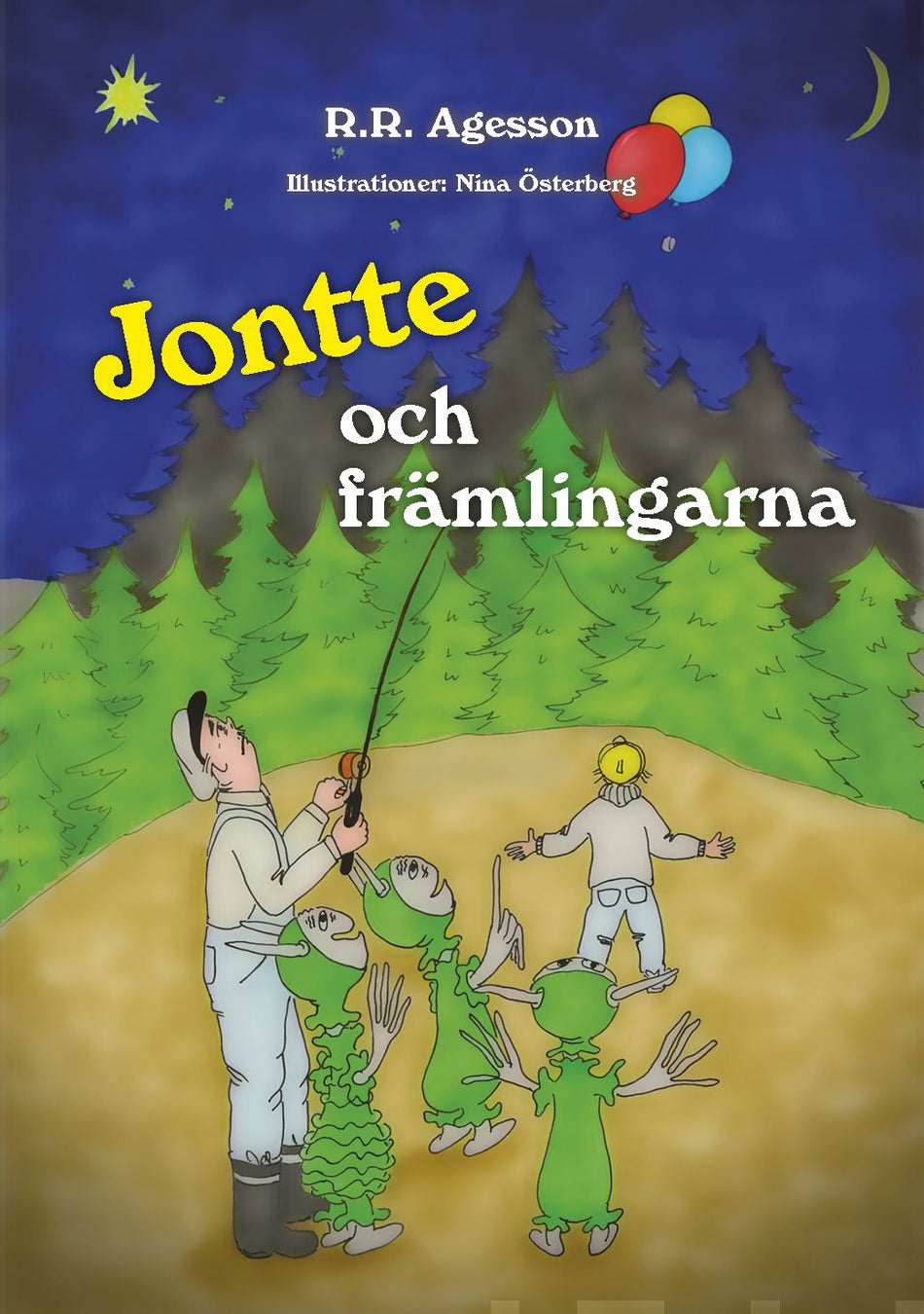 Valokuva kirjasta R.R. Agesson Jontte och främlingarna, kuuluu tuoteryhmään Lasten romaanit lorut ja runot.