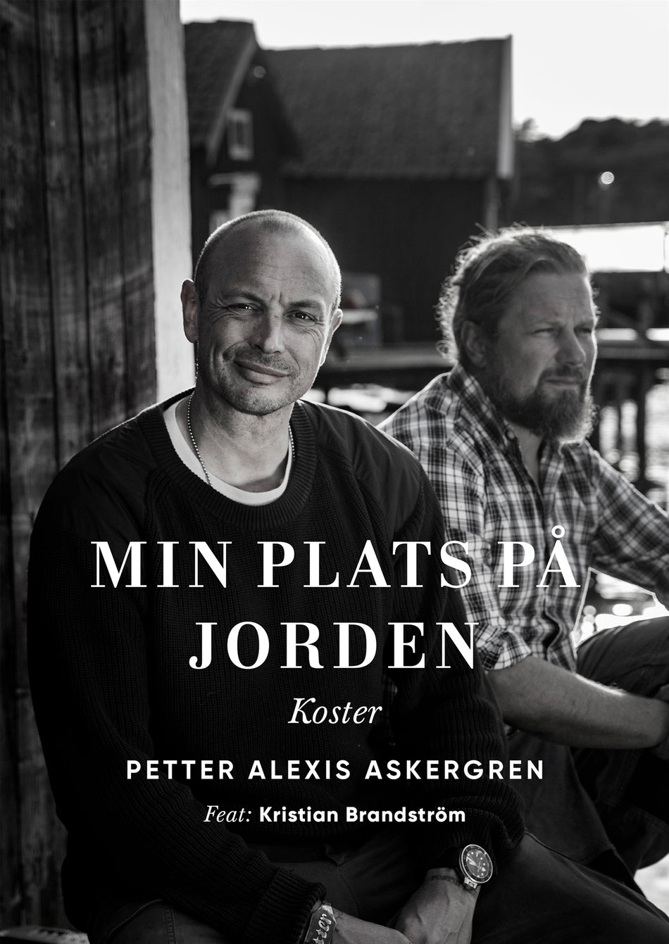 Valokuva kirjasta Petter Alexis Askergren Min plats på jorden : Koster, kuuluu tuoteryhmään Ruots harrasteet taide.