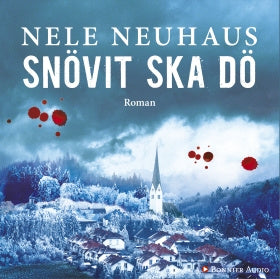 Valokuva kirjasta Nele Neuhaus Snövit ska dö, kuuluu tuoteryhmään Ruots kaunokirjat.