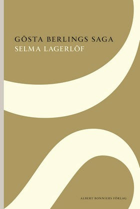 Valokuva kirjasta Selma Lagerlöf Gösta Berlings saga, kuuluu tuoteryhmään Ruots kaunokirjat.