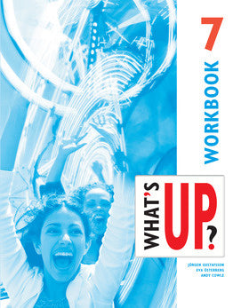 Valokuva kirjasta Jörgen Gustafsson / Karl-Erik Widlund / Eva Österberg / Andy Cowle What's up?. 7, Workbook, kuuluu tuoteryhmään Ruots muu tieto.