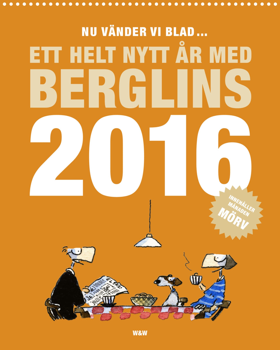 Valokuva kirjasta Jan Berglin / Maria Berglin Nu vänder vi blad... : ett helt nytt år med Berglins 2016, kuuluu tuoteryhmään Ruots harrasteet taide.