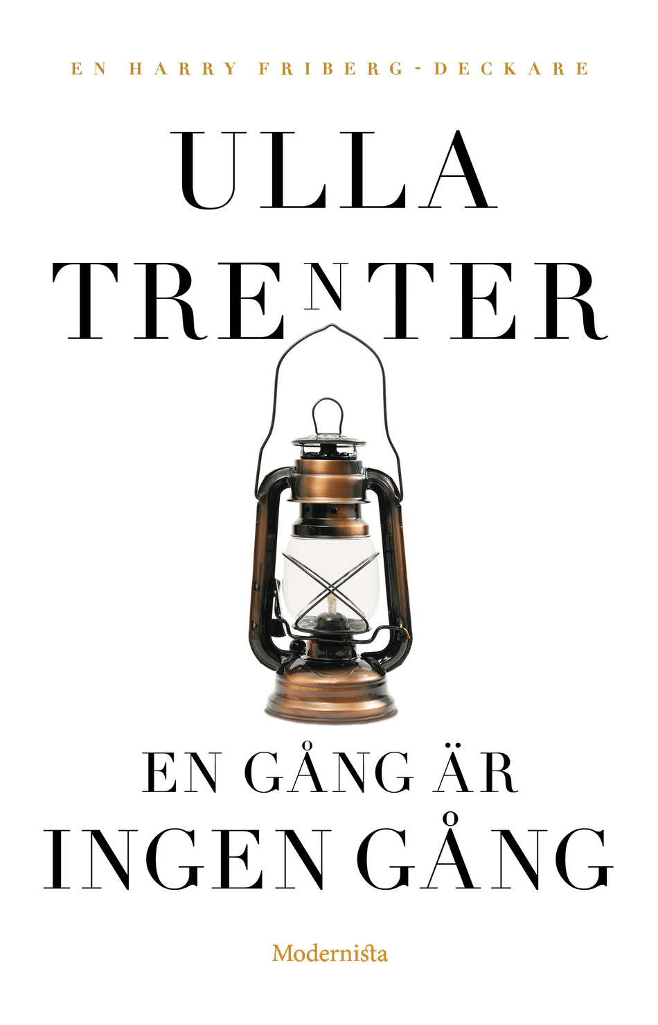 Valokuva kirjasta Ulla Trenter En gång är ingen gång, kuuluu tuoteryhmään Ruots kaunokirjat.