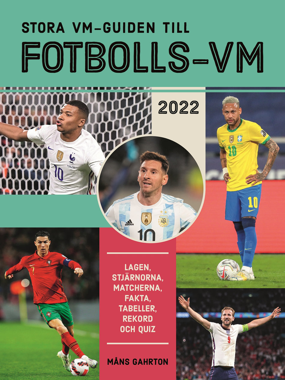 Valokuva kirjasta Måns Gahrton Stora VM-guiden till fotbolls-VM 2022 : lagen, stjärnorna, matcherna, fakta, tabeller, rekord och quiz, kuuluu tuoteryhmään Ruots harrasteet taide.