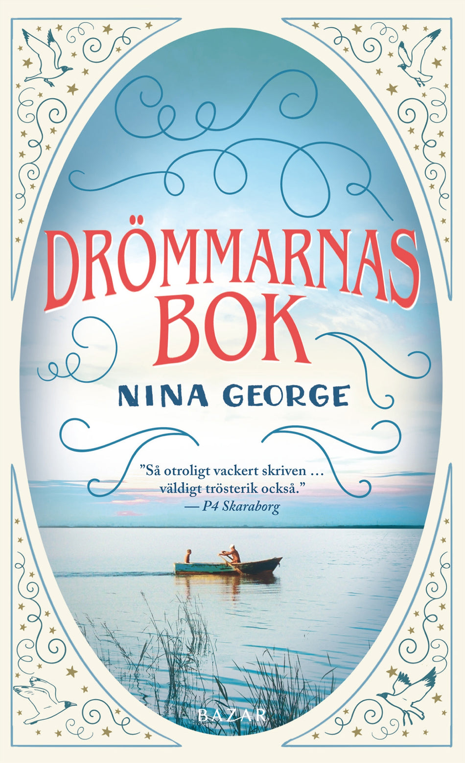 Valokuva kirjasta Nina George Drömmarnas bok, kuuluu tuoteryhmään Ruots kaunokirjat.