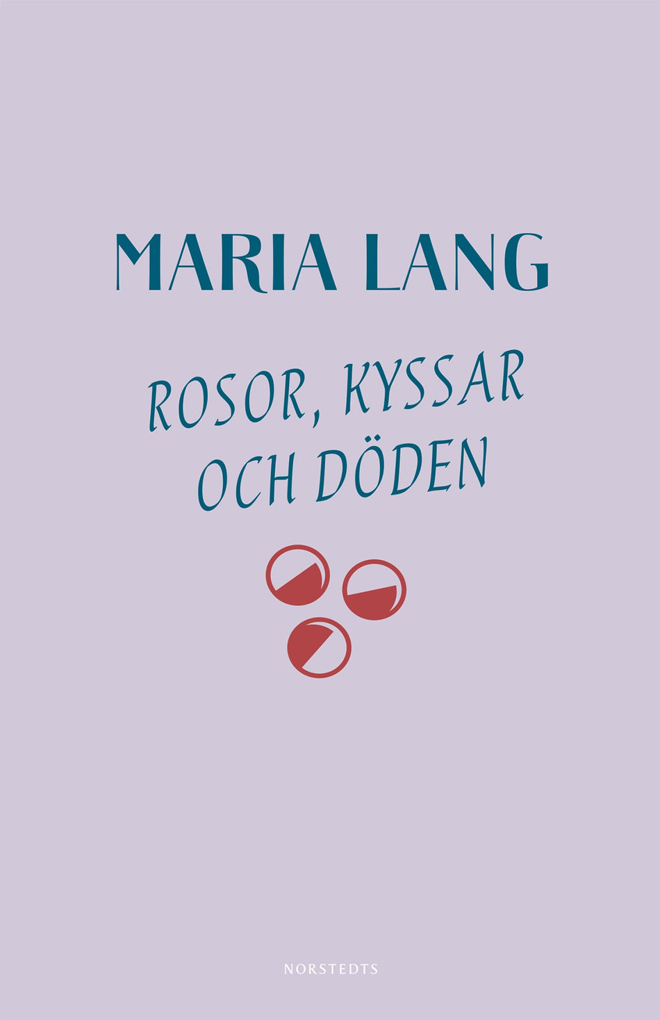 Valokuva kirjasta Maria Lang Rosor, kyssar och döden, kuuluu tuoteryhmään Ruots kaunokirjat.