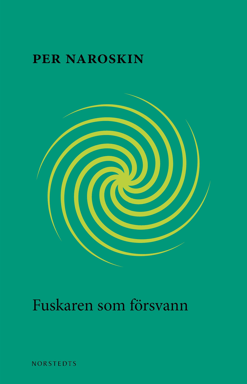 Valokuva kirjasta Per Naroskin Fuskaren som försvann, kuuluu tuoteryhmään Ruots kaunokirjat.