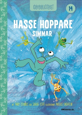 Valokuva kirjasta Andy Coombs / Sarah Schofield Idbybiblioteket - Hasse Hoppare simmar, kuuluu tuoteryhmään Ruots lapset nuoret ja sarjakuvat.