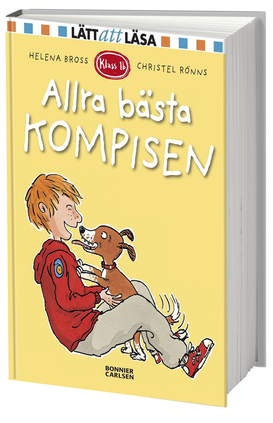 Valokuva kirjasta Helena Bross Allra bästa kompisen, kuuluu tuoteryhmään Ruots lapset nuoret ja sarjakuvat.