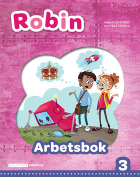 Valokuva kirjasta Anna Wickström / Kristina Åsenius Robin åk 3 Arbetsbok, kuuluu tuoteryhmään Ruots lapset nuoret ja sarjakuvat.