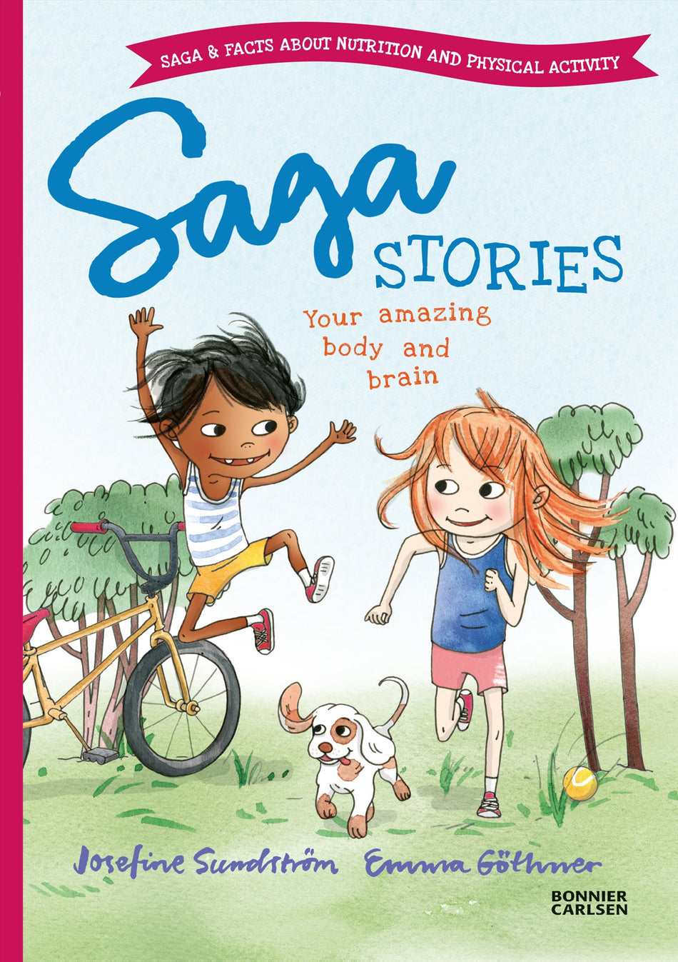 Valokuva kirjasta Josefine Sundström Saga stories. Your amazing body and brain, kuuluu tuoteryhmään Ruots lapset nuoret ja sarjakuvat.