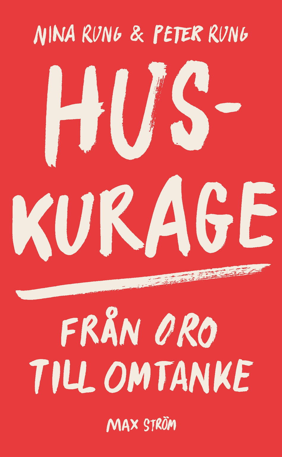 Valokuva kirjasta Nina Rung / Peter Rung Huskurage : från oro till omtanke, kuuluu tuoteryhmään Ruots muu tieto.