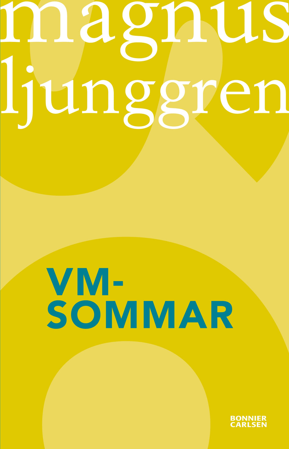 Valokuva kirjasta Magnus Ljunggren VM-sommar : en spänningsroman om fotboll och vänskap, kuuluu tuoteryhmään Ruots lapset nuoret ja sarjakuvat.