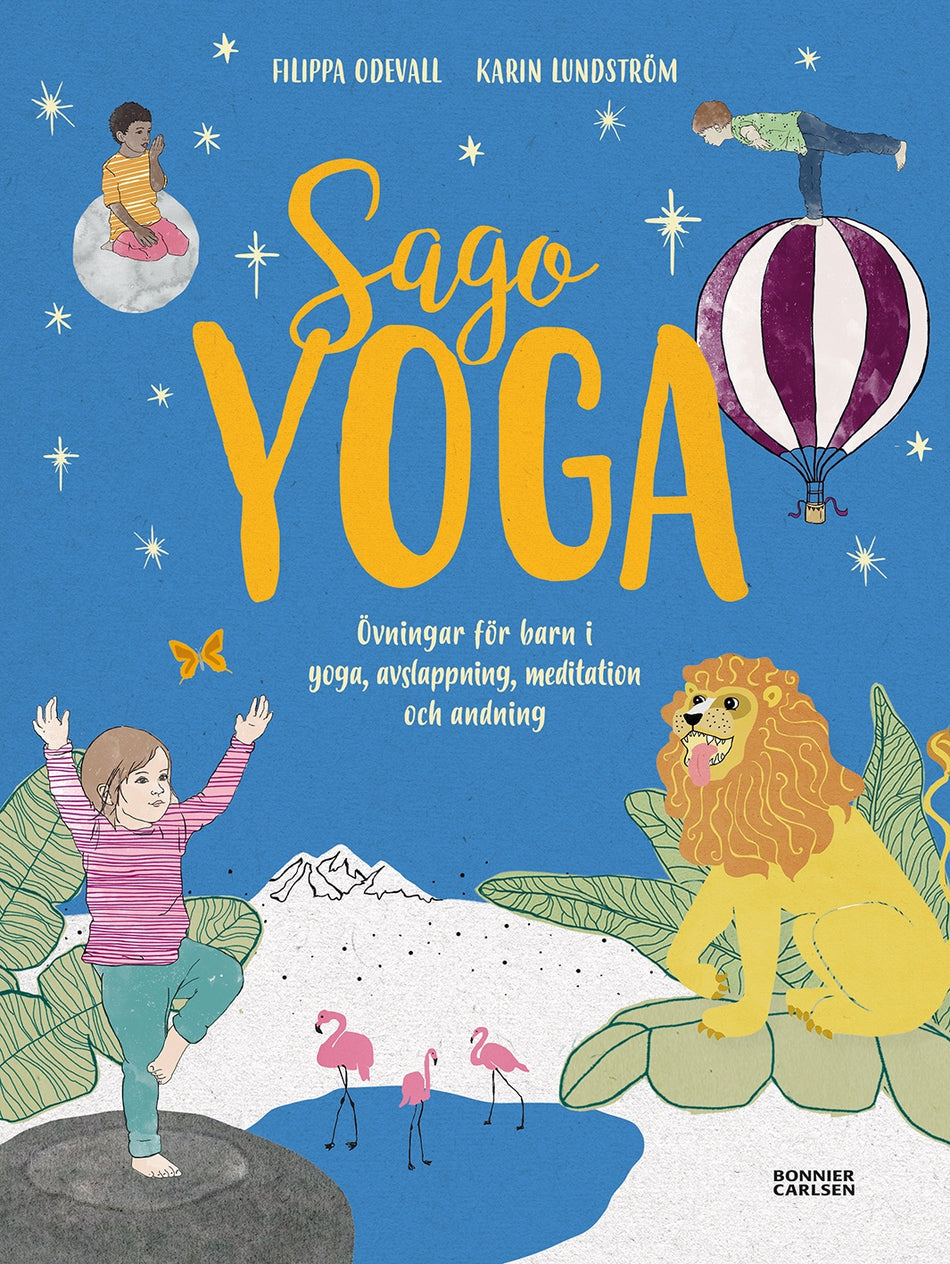 Valokuva kirjasta Filippa Odevall Sagoyoga : övningar för barn i yoga, andning, avslappning och meditation, kuuluu tuoteryhmään Ruots lapset nuoret ja sarjakuvat.