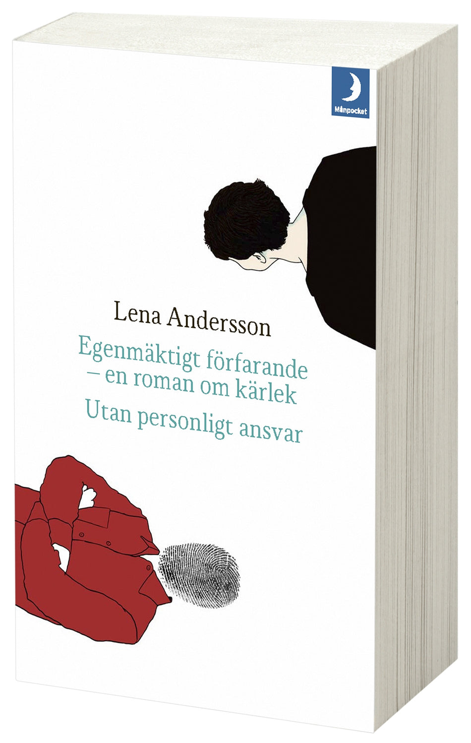 Valokuva kirjasta Lena Andersson Egenmäktigt förfarande ; Utan personligt ansvar, kuuluu tuoteryhmään Ruots kaunokirjat.