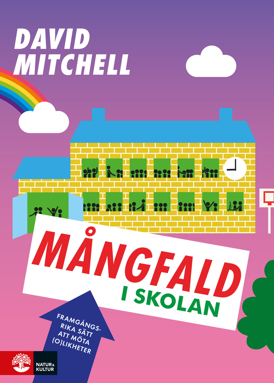 Valokuva kirjasta David Mitchell Mångfald i skolan : framgångsrika sätt att möta (o)likheter, kuuluu tuoteryhmään Ruots muu tieto.
