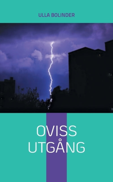 Valokuva kirjasta Ulla Bolinder Oviss utgång, kuuluu tuoteryhmään Ruots kaunokirjat.