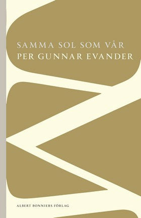 Valokuva kirjasta Per Gunnar Evander Samma sol som vår, kuuluu tuoteryhmään Ruots kaunokirjat.