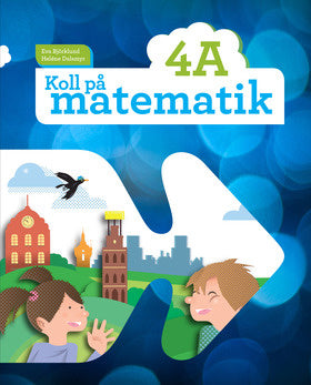 Valokuva kirjasta Eva Björklund / Heléne Dalsmyr Koll på matematik 4A, kuuluu tuoteryhmään Ruots lapset nuoret ja sarjakuvat.