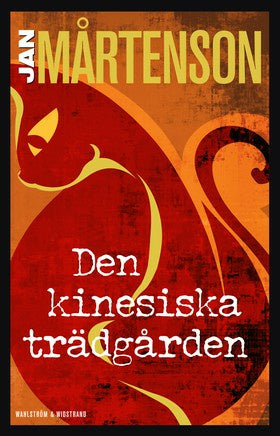 Valokuva kirjasta Jan Mårtenson Den kinesiska trädgården, kuuluu tuoteryhmään Ruots kaunokirjat.