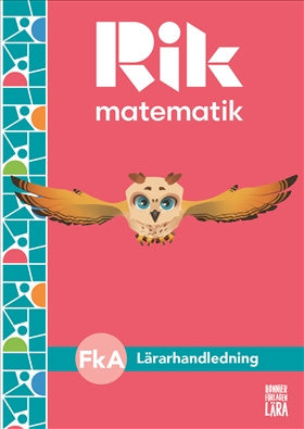 Valokuva kirjasta Andreas Ryve / Manuel Tenser / Patrik Gustafsson / Hillevi Gavel / Fredrik Blomqvist Rik matematik Fk A Lärarhandledning, bok + digitala resurser, kuuluu tuoteryhmään Ruots lapset nuoret ja sarjakuvat.
