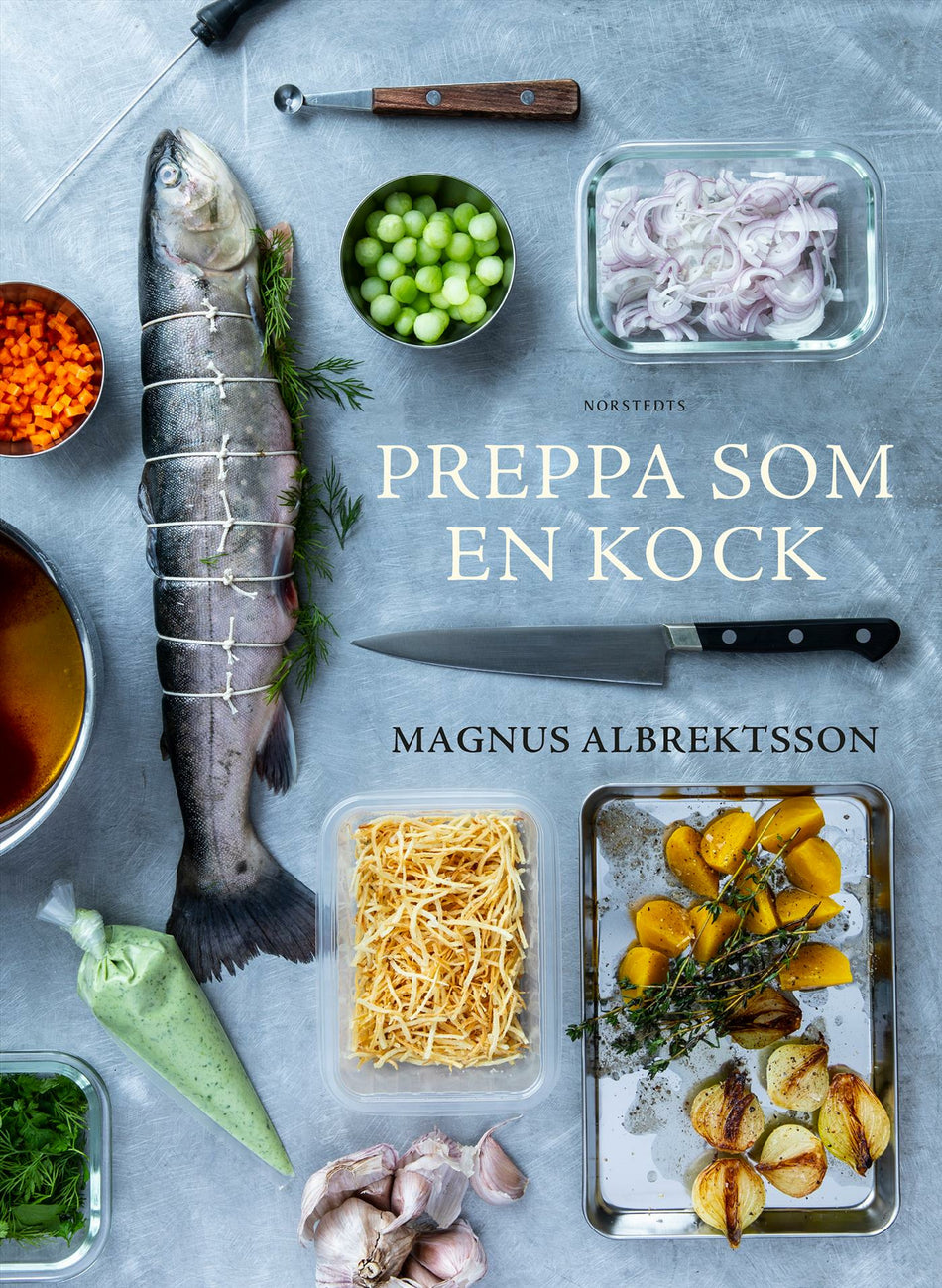 Valokuva kirjasta Magnus Albrektsson Preppa som en kock, kuuluu tuoteryhmään Ruots harrasteet taide.