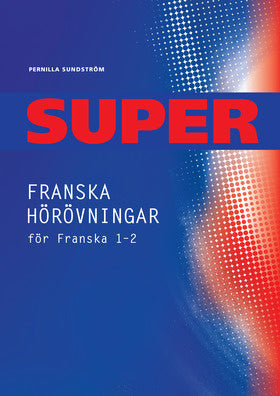 Valokuva kirjasta Pernilla Sundström Super Franska hörövningar 1-2 kopieringsunderlag, kuuluu tuoteryhmään Ruots lapset nuoret ja sarjakuvat.