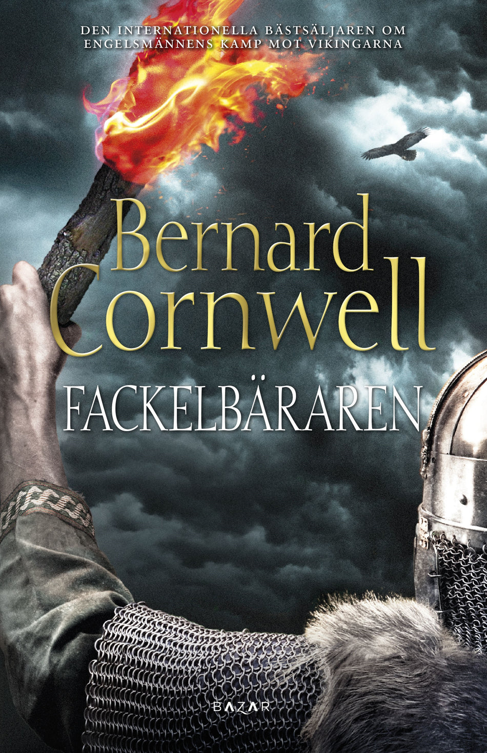 Valokuva kirjasta Bernard Cornwell Fackelbäraren, kuuluu tuoteryhmään Ruots kaunokirjat.
